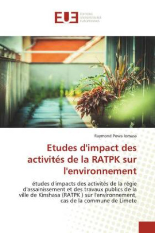 Carte Etudes d'impact des activites de la RATPK sur l'environnement 