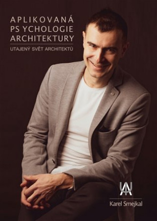 Book Aplikovaná psychologie architektury Karel Smejkal