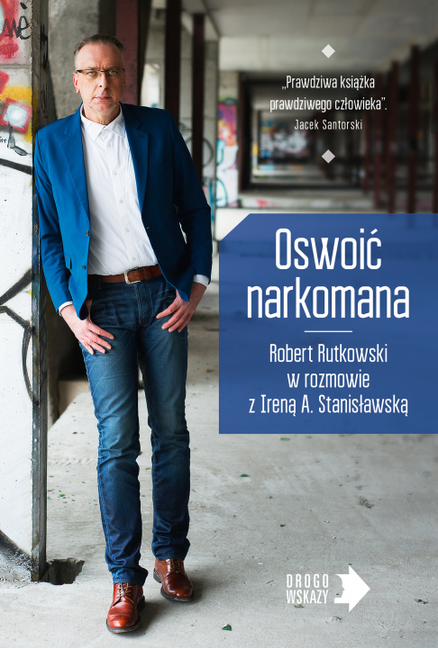 Buch Oswoić narkomana wyd. 2 Robert Rutkowski