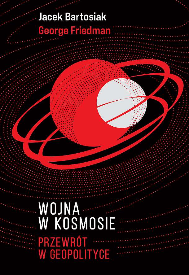 Könyv Wojna w Kosmosie Jacek Bartosiak