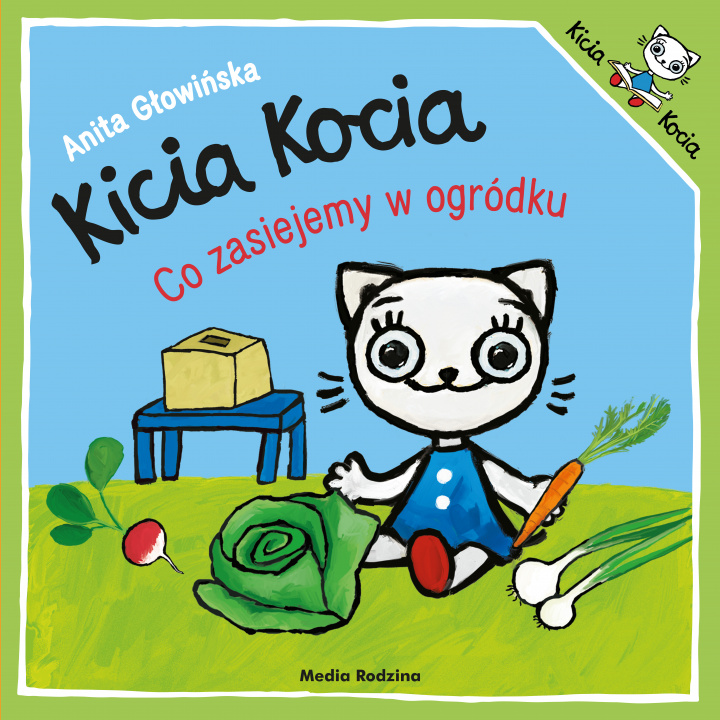 Könyv Kicia Kocia. Co zasiejemy w ogródku? Głowińska Anita