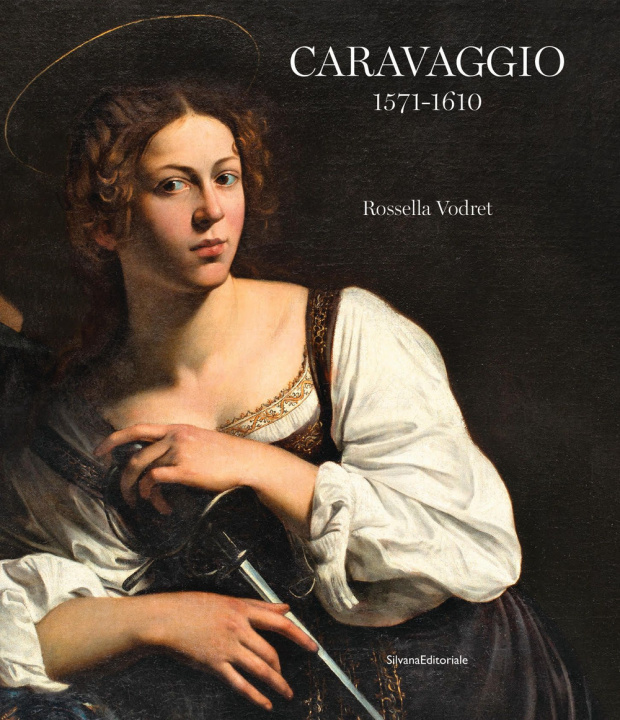 Книга Caravaggio 1571-1610 Rossella Vodret