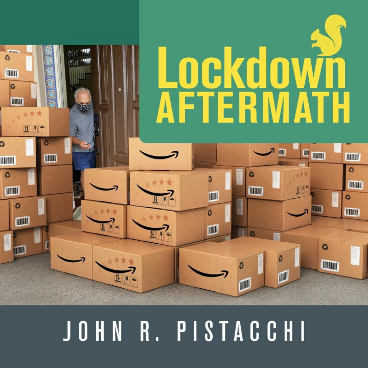 Knjiga Lockdown Aftermath John R. Pistacchi
