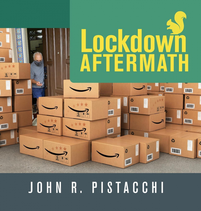 Knjiga Lockdown Aftermath John R. Pistacchi