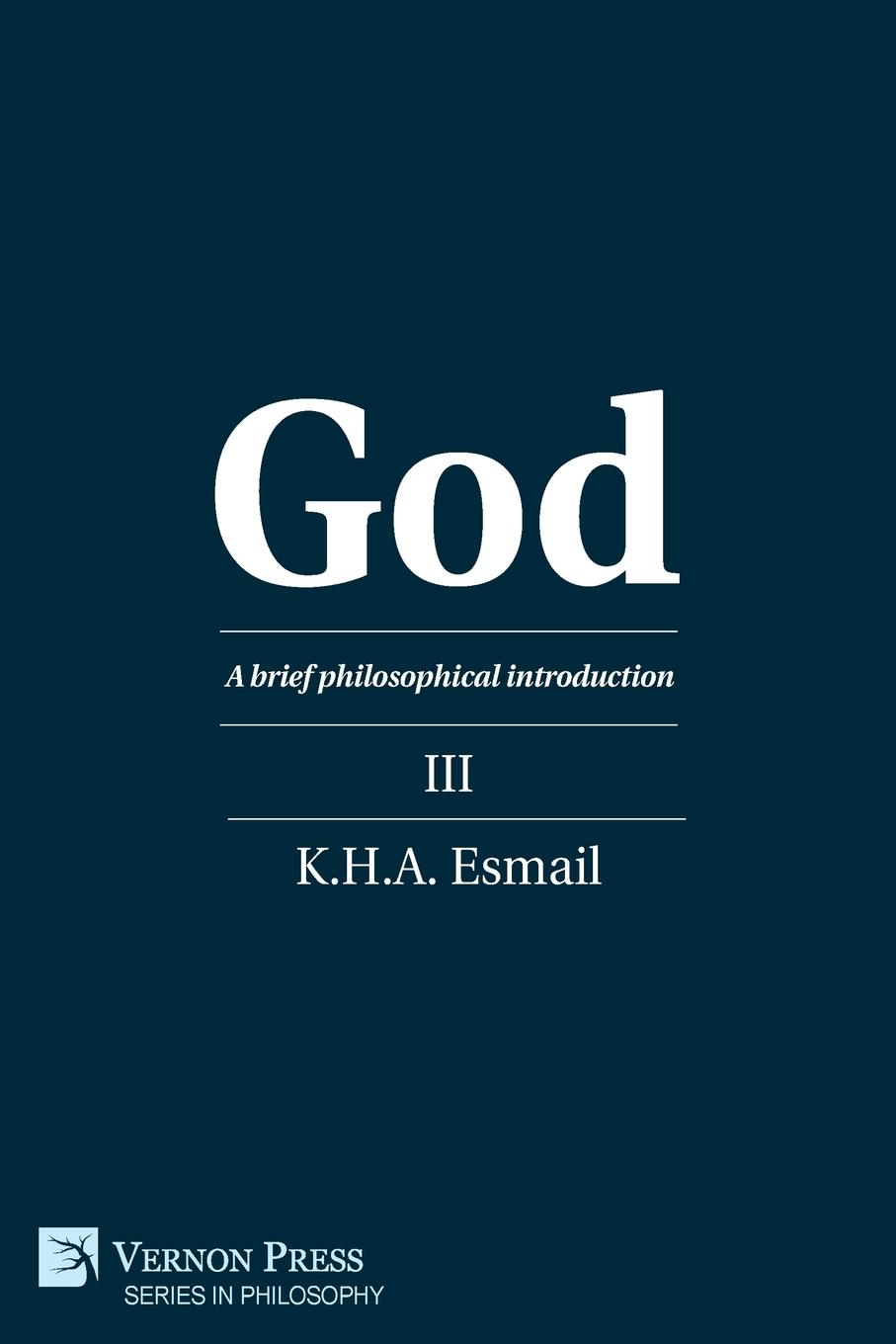 Knjiga God: A brief philosophical introduction III K.H.A. Esmail