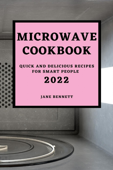 Book Microwave Cookbook 2022 JANE BENNETT
