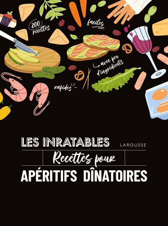 Kniha Les inratables : recettes pour apéritifs dînatoires Noémie Strouk