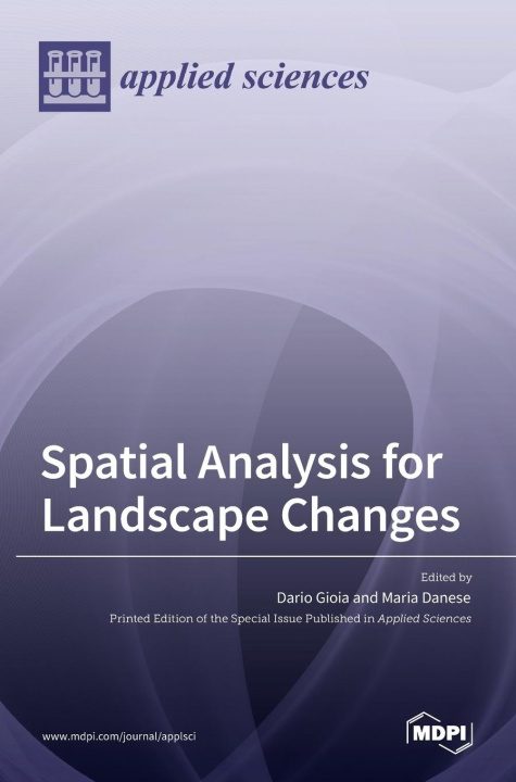 Knjiga Spatial Analysis for Landscape Changes Dario Gioia