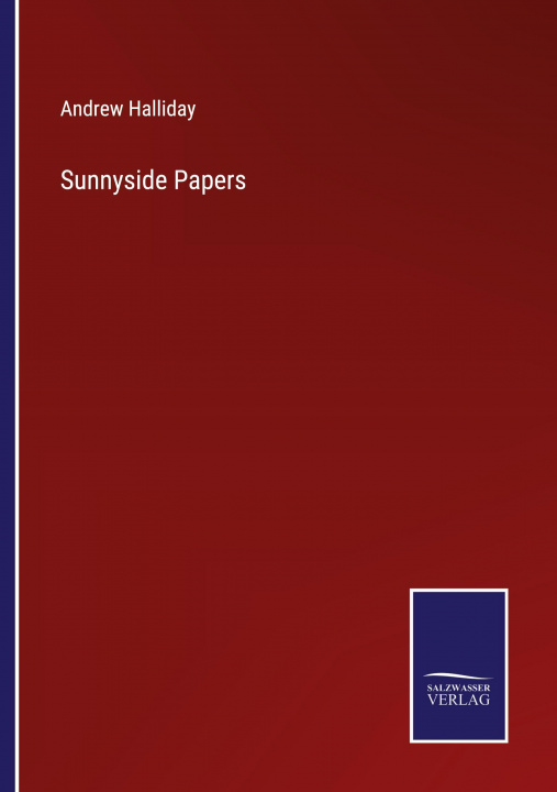 Buch Sunnyside Papers Andrew Halliday