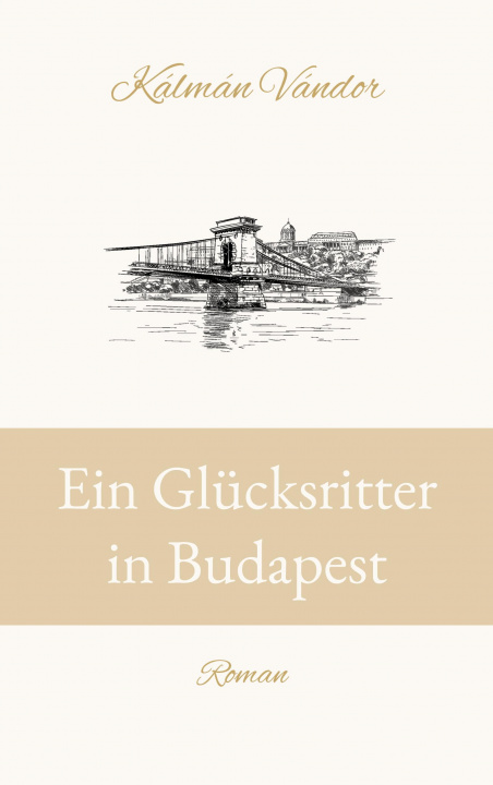 Kniha Ein Glücksritter in Budapest 