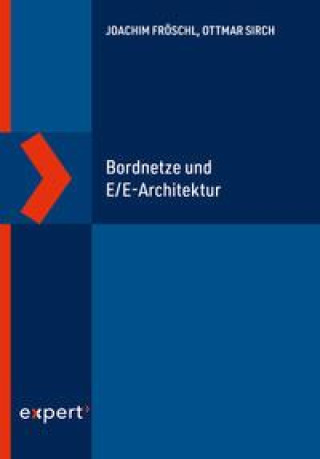 Kniha Bordnetze und E/E-Architektur Joachim Fröschl