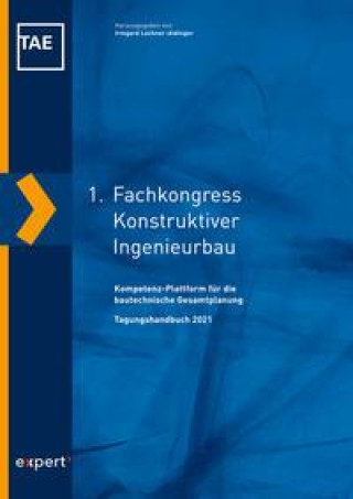 Kniha 1. Fachkongress Konstruktiver Ingenieurbau Irmgard Lochner-Aldinger
