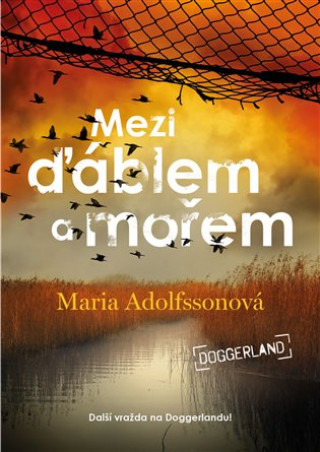 Könyv Mezi ďáblem a mořem Maria Adolfssonová