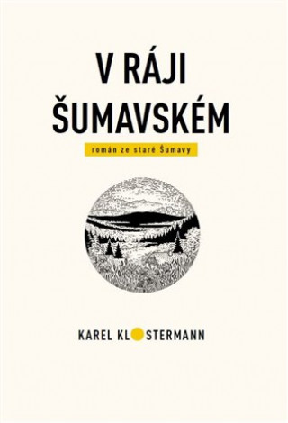 Kniha V ráji šumavském Karel Klostermann