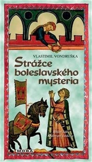 Kniha Strážce boleslavského mystéria Vlastimil Vondruška
