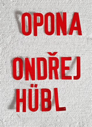 Kniha Opona Ondřej Hübl