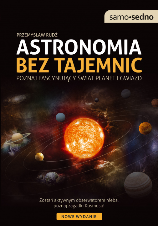 Könyv Astronomia bez tajemnic. Poznaj fascynujący świat planet i gwiazd wyd. 2 Przemysław Rudź