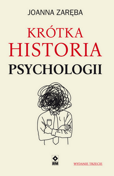 Carte Krótka historia psychologii wyd. 3 Joanna Zaręba