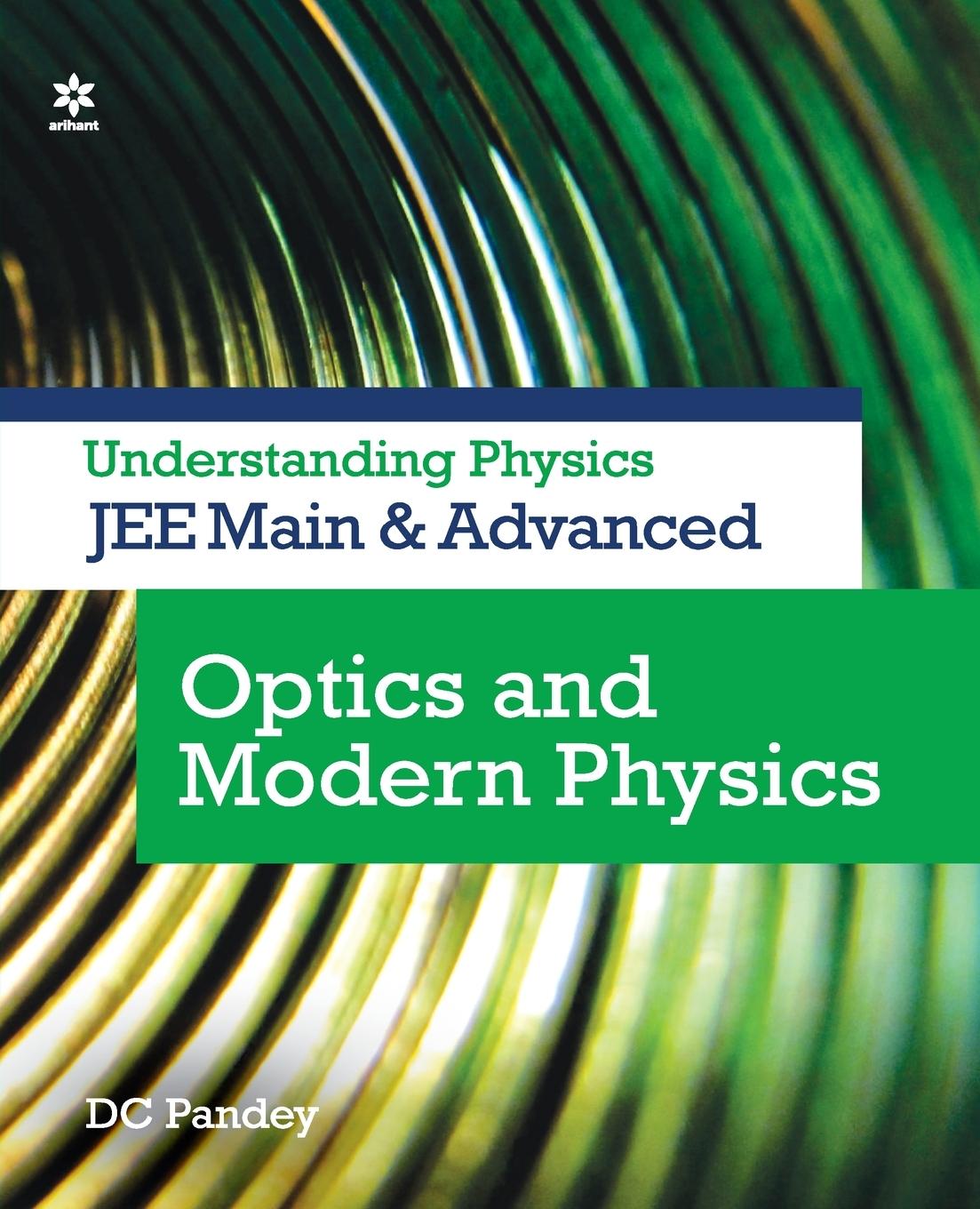 Book Understanding Physics for Jee Main and Advanced Optics and Modern Physics DC PANDEY