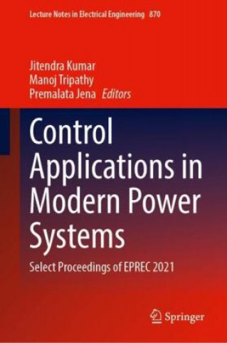 Kniha Control Applications in Modern Power Systems Jitendra Kumar