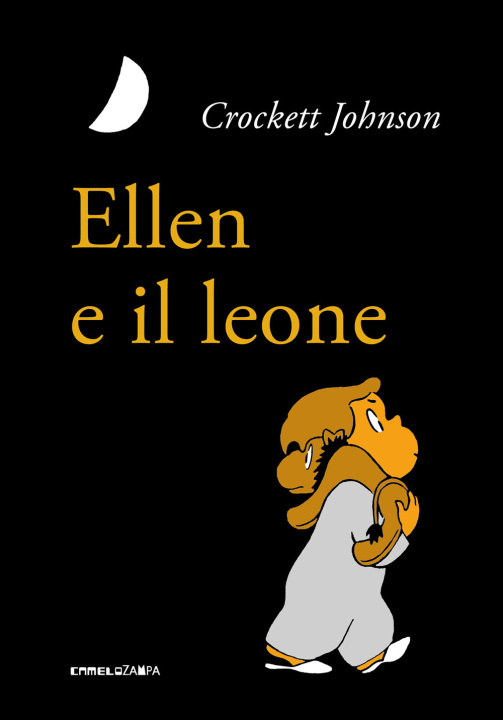 Knjiga Ellen e il leone. Ediz. ad alta leggibilità Crockett Johnson