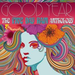 Audio Good Year: The Five Day Rain Anthology, 2 Audio-CD Five Day Rain