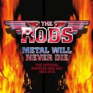 Audio  Metal Will Never Die - The Official Bootleg Box Set 1981-2010, 4 Audio-CD (Clamshell Box Set) The Rods