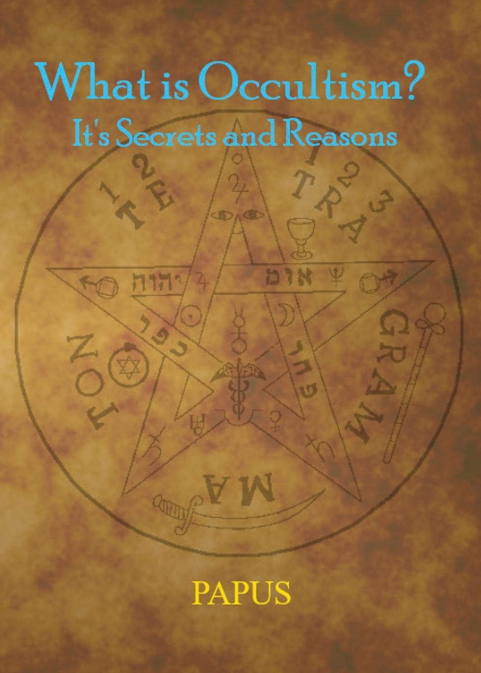 Knjiga What Is Occultism? Papus