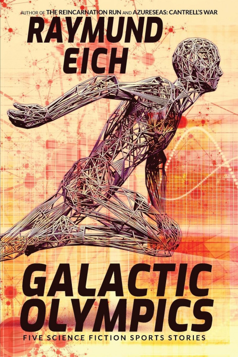 Книга Galactic Olympics Raymund Eich