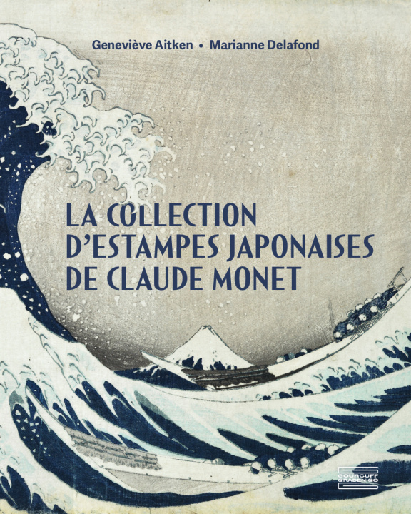 Kniha La Collection d'estampes japonaises de Claude Monet Marianne Delafond