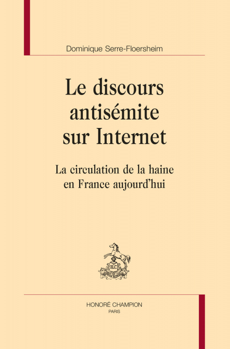 Buch LE DISCOURS ANTISÉMITE SUR INTERNET SERRE-FLOERSHEIM