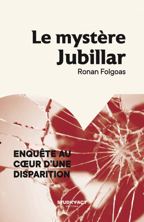 Knjiga Le mystère Jubillar - Enquête au cœur d'une disparition Ronan FOLGOAS