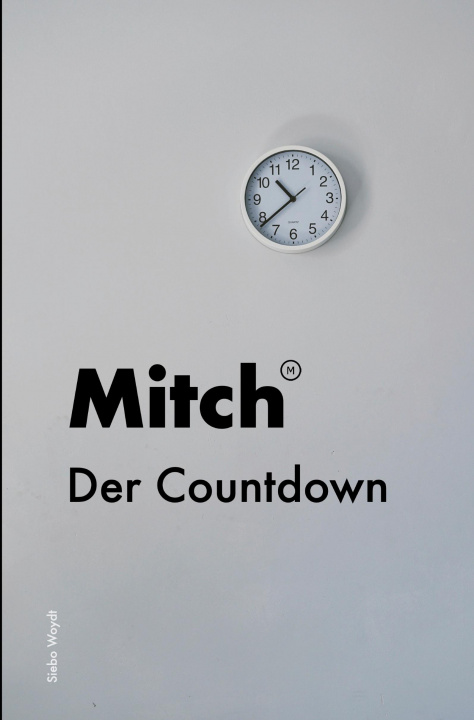 Knjiga Mitch - Der Countdown Siebo Woydt