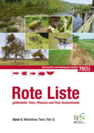 Carte Rote Liste der Tiere, Pflanzen und Pilze Deutschlands Band 5: Wirbellose Tiere (Teil 3) 
