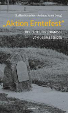 Könyv "Aktion Erntefest" Andreas Kahrs
