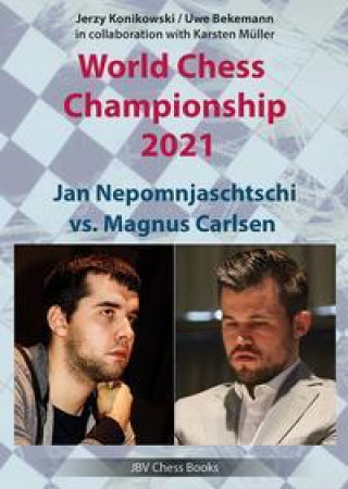 Kniha World Chess Championship 2021 Uwe Bekemann