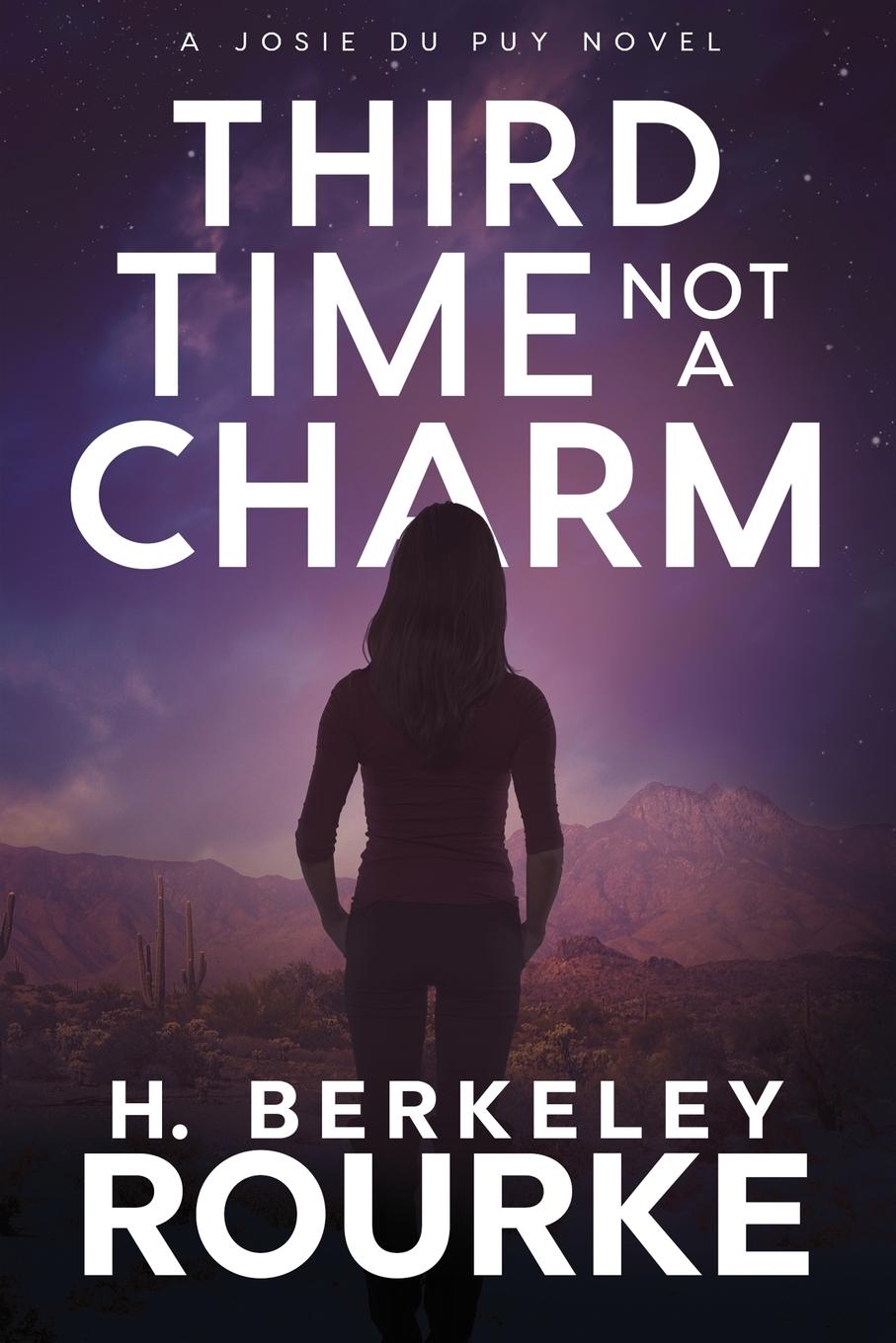 Kniha Third Time, Not A Charm H. Berkeley Rourke