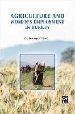 Kniha Agriculture And Womens Employment In Turkey 
