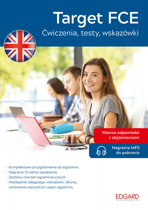 Kniha Angielski. Target FCE. Ćwiczenia, testy, wskazówki wyd. 4 Opracowanie zbiorowe