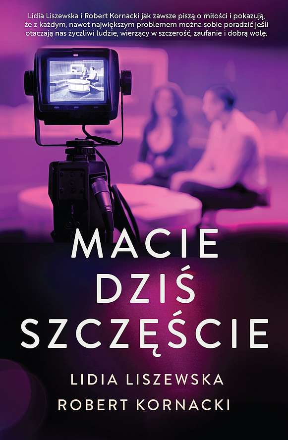 Buch Macie dziś szczęście Lidia Liszewska