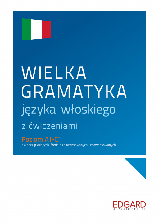 Kniha Wielka gramatyka języka włoskiego z ćwiczeniami wyd. 1 Anna Wieczorek