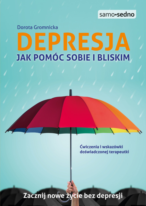 Knjiga Depresja. Jak pomóc sobie i bliskim wyd. 3 Dorota Gromnicka