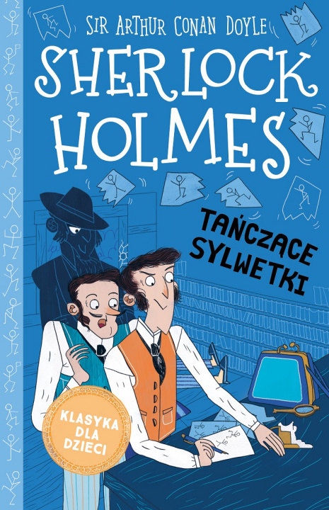 Könyv Tańczące sylwetki. Klasyka dla dzieci. Sherlock Holmes. Tom 24 Arthur Conan Doyle