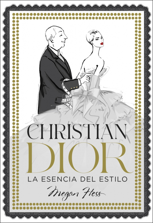 Книга Christian Dior. La esencia del estilo Megan Hess