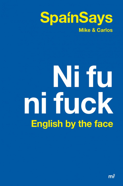 Kniha Ni fu ni fuck SPAINSAYS