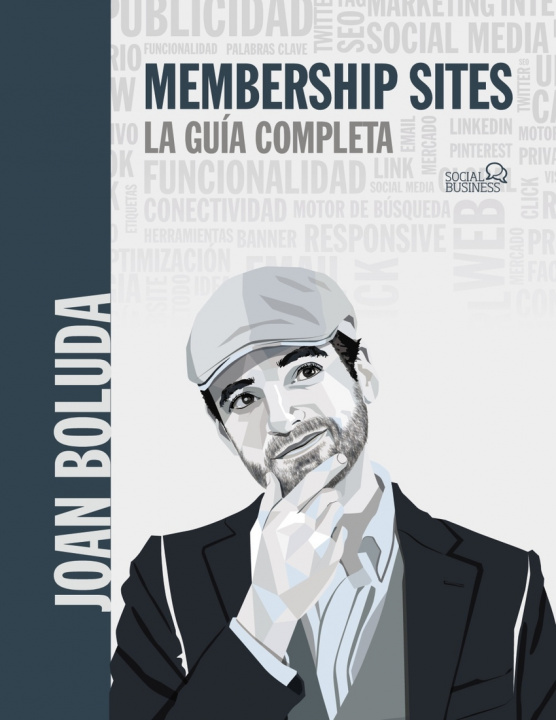 Knjiga Membership sites. La guía completa JOAN BOLUDA LLONGUERAS