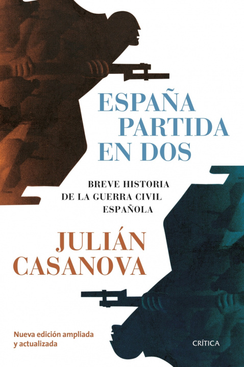 Carte España partida en dos JULIAN CASANOVA
