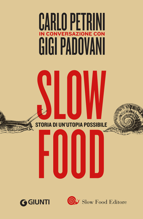 Kniha Slow food. Storia di un'utopia possibile Carlo Petrini