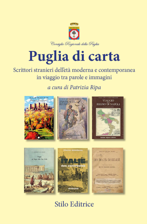 Kniha Puglia di carta. Scrittori stranieri dell'età moderna e contemporanea in viaggio tra parole e immagini 