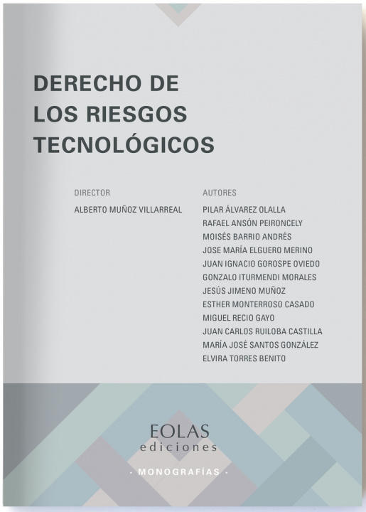 Könyv Derecho de los riesgos tecnológicos ALBERTO MUÑOZ VILLAREAL